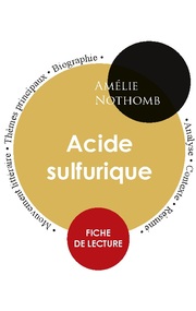 Adonia Verlag: Fiche de lecture Acide sulfurique ( - Nothomb, Amélie - Bod
