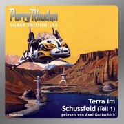 Perry Rhodan Silber Edition 123: Terra im Schussfeld (Teil 1)