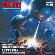Perry Rhodan 2719: Enterkommando GOS'TUSSAN