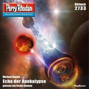 Perry Rhodan 2733: Echo der Apokalypse