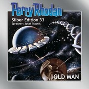 Perry Rhodan Silber Edition 33: OLD MAN