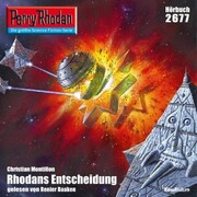 Perry Rhodan 2677: Rhodans Entscheidung