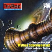 Perry Rhodan 2416: Mythos Scherbenstadt