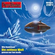 Perry Rhodan 2571: Die Zeitlose Welt