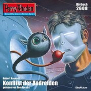 Perry Rhodan 2608: Konflikt der Androiden