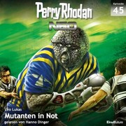 Perry Rhodan Neo 45: Mutanten in Not