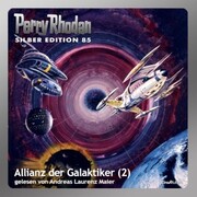 Perry Rhodan Silber Edition 85: Allianz der Galaktiker (Teil 2)