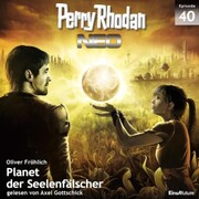 Perry Rhodan Neo 40: Planet der Seelenfälscher
