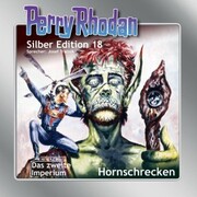 Perry Rhodan Silber Edition 18: Hornschrecken