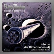 Perry Rhodan Silber Edition 86: Inferno der Dimensionen (Teil 4)