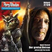 Perry Rhodan 2736: Der greise Hetran