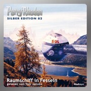 Perry Rhodan Silber Edition 82: Raumschiff in Fesseln
