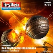 Perry Rhodan 2769: Das Drachenblut-Kommando