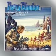 Perry Rhodan Silber Edition 43: Spur zwischen den Sternen