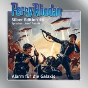 Perry Rhodan Silber Edition 44: Alarm für die Galaxis