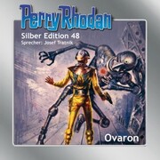 Perry Rhodan Silber Edition 48: Ovaron