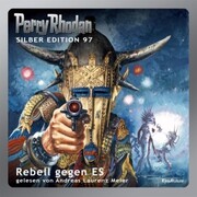 Perry Rhodan Silber Edition 97: Rebell gegen ES