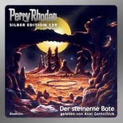 Perry Rhodan Silber Edition 129: Der steinerne Bote