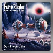 Perry Rhodan Silber Edition 130: Der Frostrubin