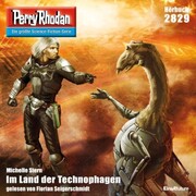 Perry Rhodan 2829: Im Land der Technophagen