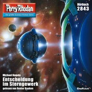 Perry Rhodan 2843: Entscheidung im Sterngewerk
