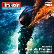 Perry Rhodan 2847: Planet der Phantome