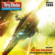 Perry Rhodan 2860: Der tote Attentäter