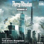 Perry Rhodan Neo 136: Tod eines Mutanten