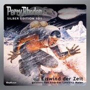 Perry Rhodan Silber Edition 101: Eiswind der Zeit