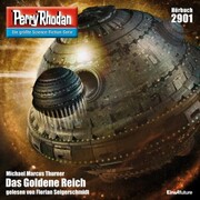 Perry Rhodan 2901: Das Goldene Reich