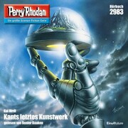 Perry Rhodan 2983: Kants letztes Kunstwerk