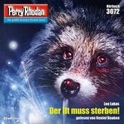 Perry Rhodan 3072: Der Ilt muss sterben!