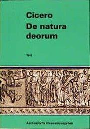 Adonia Verlag: Philosophische Schriften / De natura deorum - Cicero, Cicero  - Aschendorff
