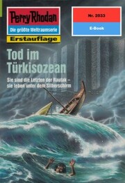 Perry Rhodan 2033: Tod im Türkisozean