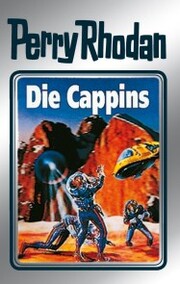 Perry Rhodan 47: Die Cappins (Silberband)