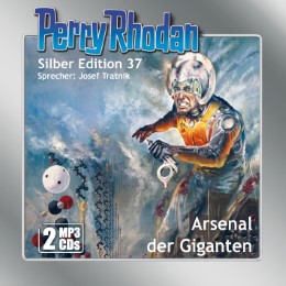 Perry Rhodan Silber Edition 37: Arsenal der Giganten