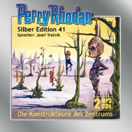 Perry Rhodan Silber Edition 41: Die Konstrukteure des Zentrums