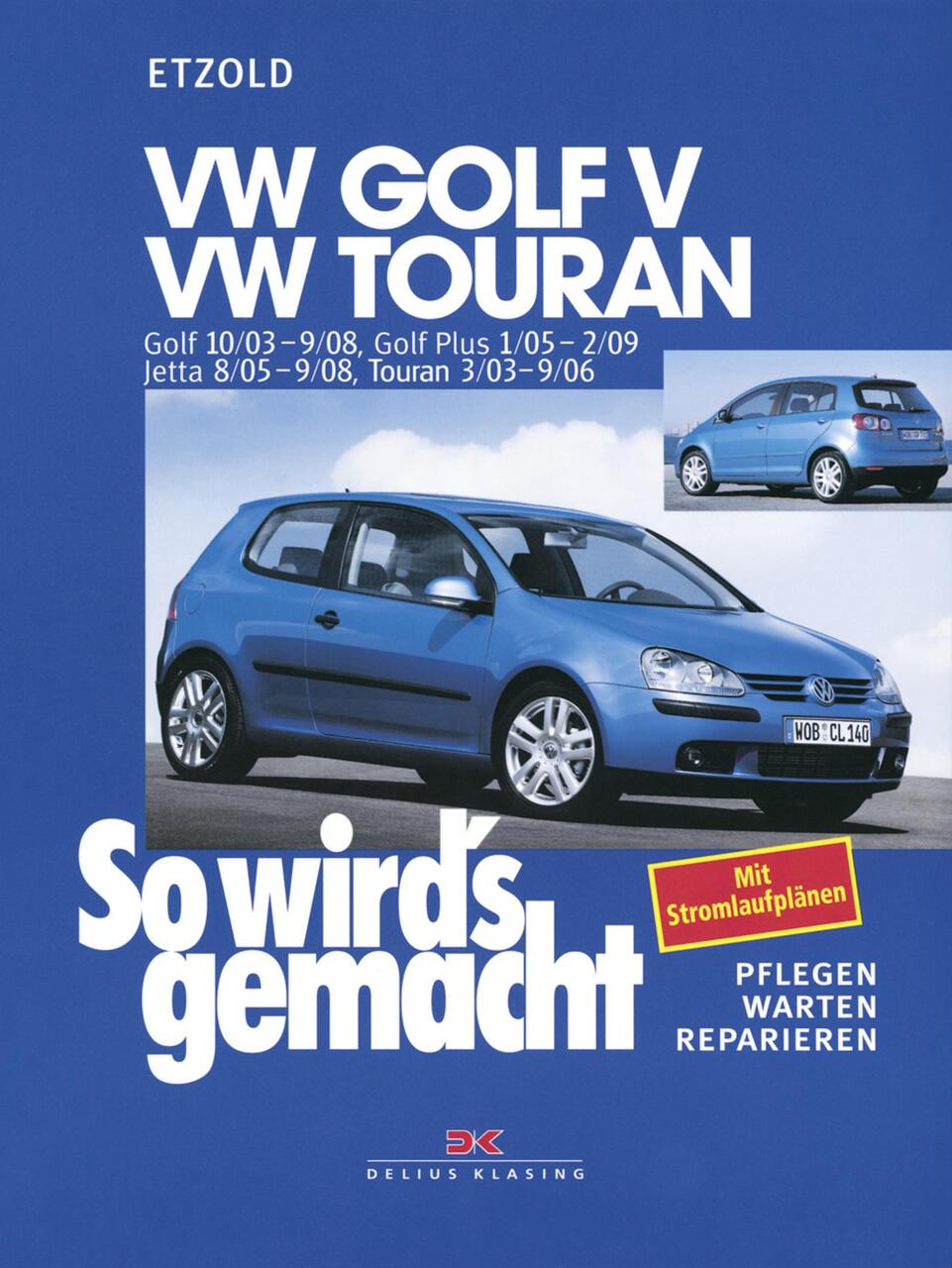 VW Golf V 10/03-9/08+VW Touran I 3/03-9/06+VW Golf Plus 1 ...