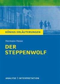 Der Steppenwolf Von Hermann Hesse Textanalyse Und Interpretation