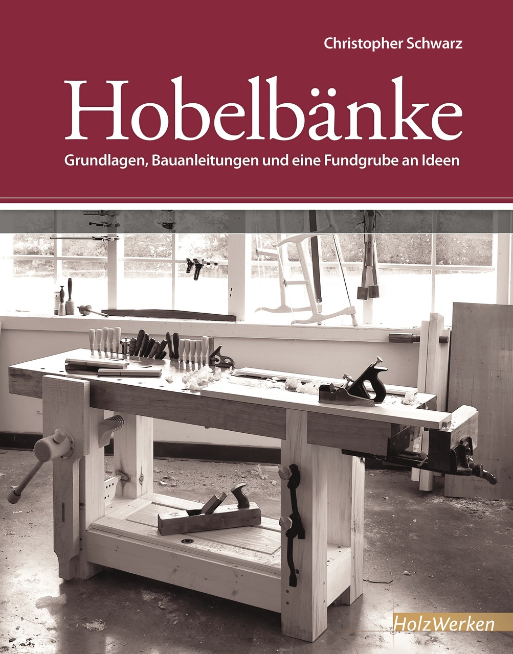 Hobelbanke Von Christopher Schwarz E Book Pdf
